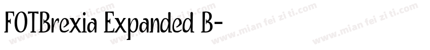 FOTBrexia Expanded B字体转换